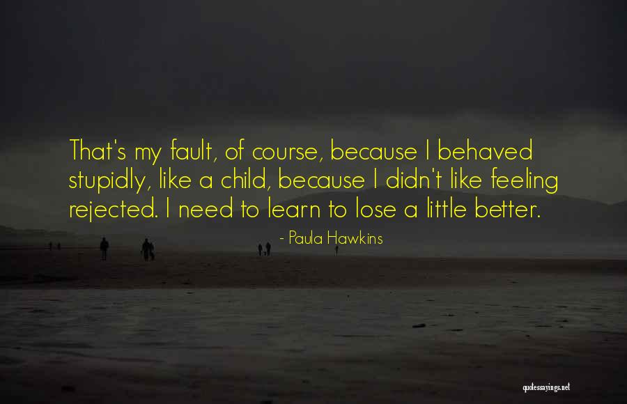 Oloyode Quotes By Paula Hawkins Oloyode Quotes By Paula Hawkins