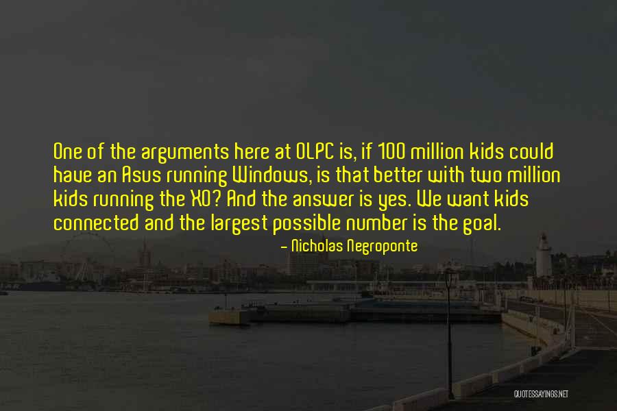 Olpc Xo Quotes By Nicholas Negroponte Olpc Xo Quotes By Nicholas Negroponte
