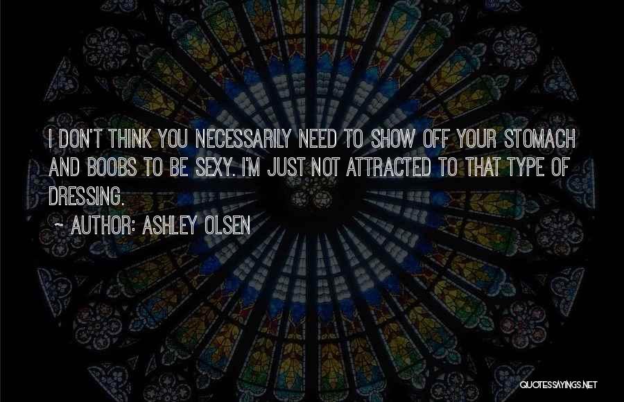 Olsen Quotes By Ashley Olsen