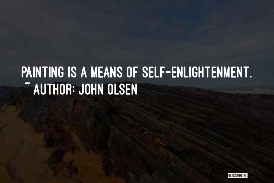 Olsen Quotes By John Olsen