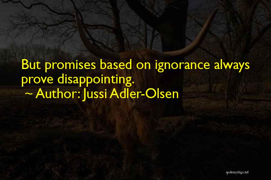 Olsen Quotes By Jussi Adler-Olsen