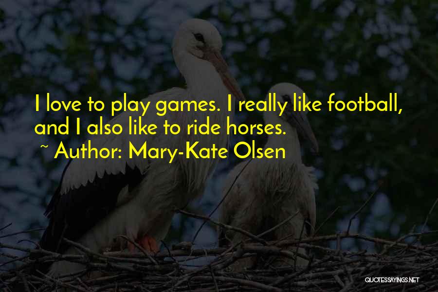 Olsen Quotes By Mary-Kate Olsen