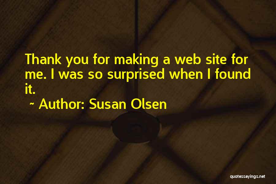 Olsen Quotes By Susan Olsen