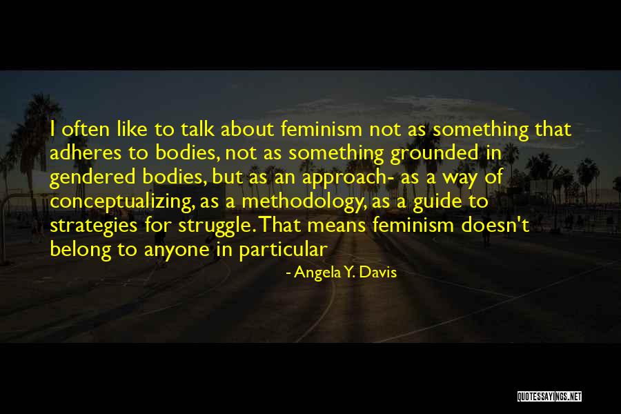 Oludotun Babayemi Quotes By Angela Y. Davis Oludotun Babayemi Quotes By Angela Y. Davis