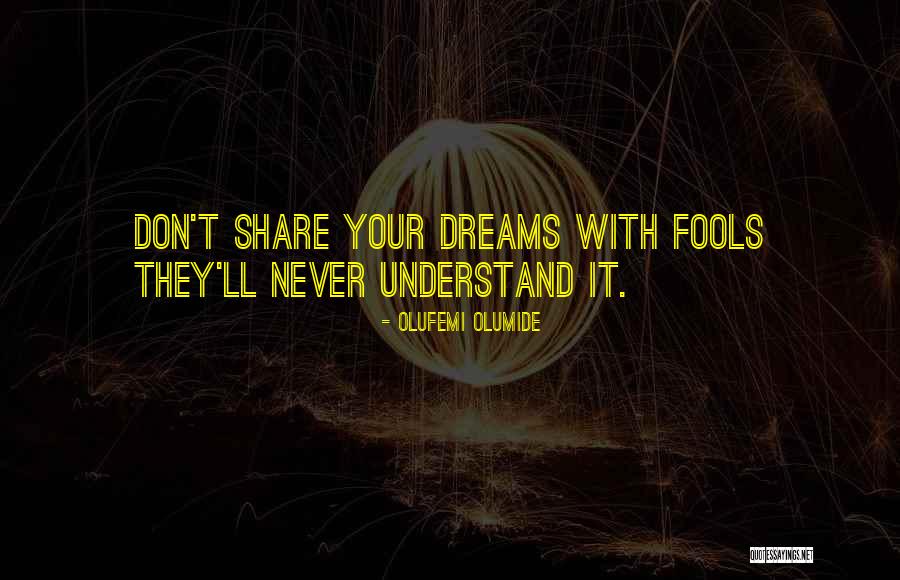 Olufemi Quotes By Olufemi Olumide Olufemi Quotes By Olufemi Olumide