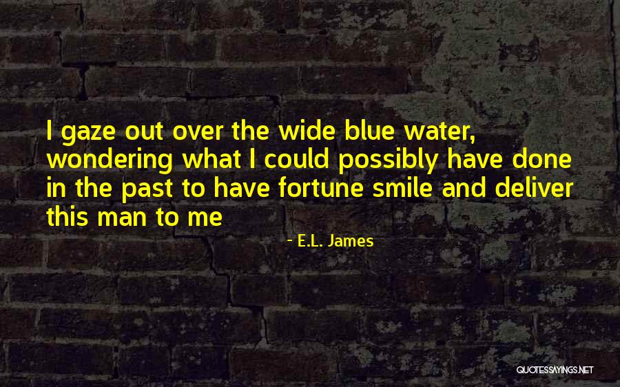 Olunun Arkasindan Quotes By E.L. James Olunun Arkasindan Quotes By E.L. James