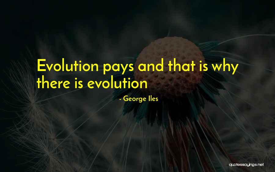 Olunun Arkasindan Quotes By George Iles Olunun Arkasindan Quotes By George Iles