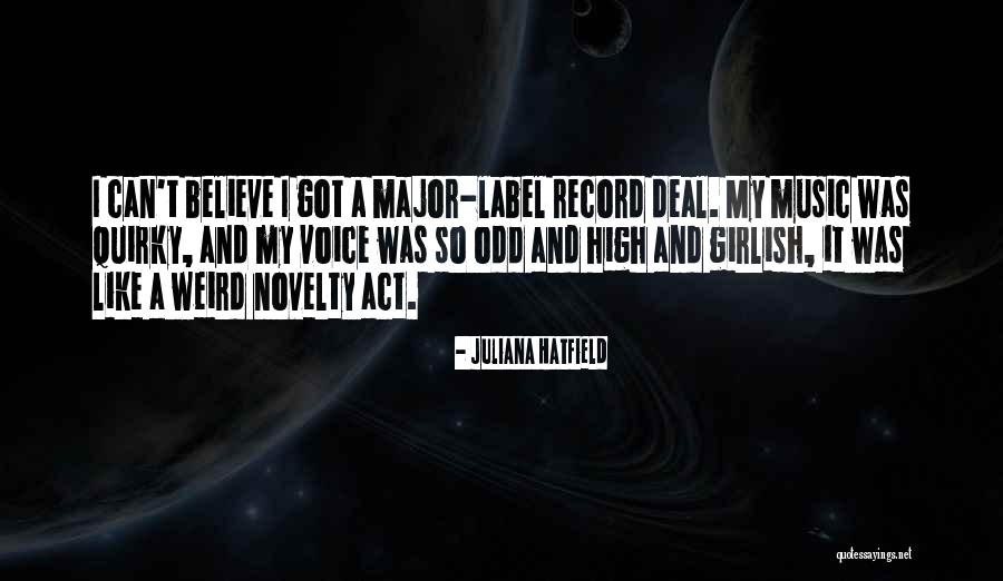 Olushola Ogunmoroti Quotes By Juliana Hatfield Olushola Ogunmoroti Quotes By Juliana Hatfield