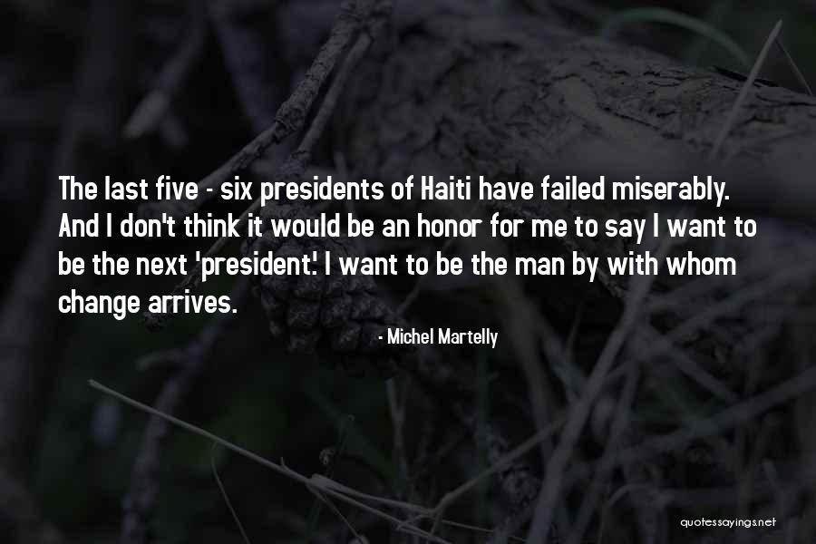 Olushola Ogunmoroti Quotes By Michel Martelly Olushola Ogunmoroti Quotes By Michel Martelly