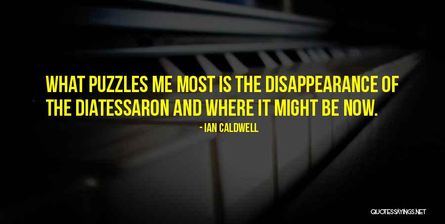 Olushola Olateju Quotes By Ian Caldwell Olushola Olateju Quotes By Ian Caldwell