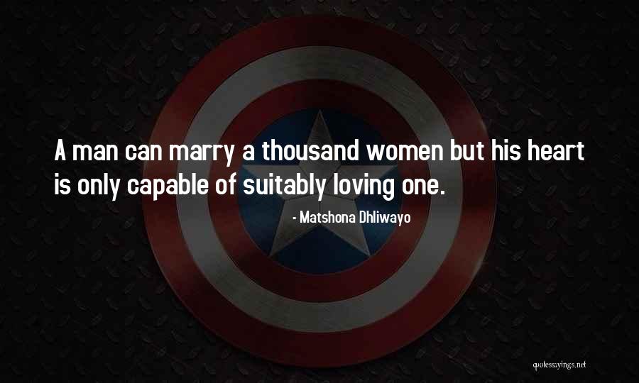 Oluyorum Qaliba Quotes By Matshona Dhliwayo