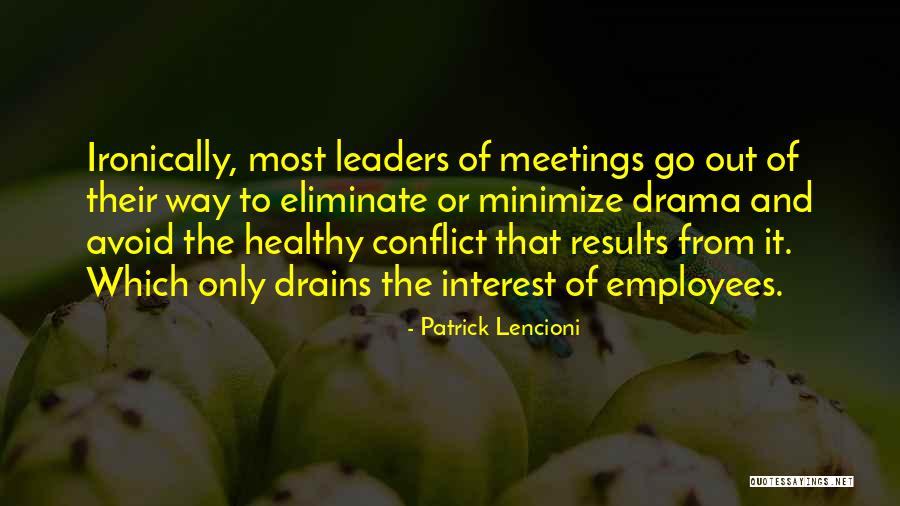 Olveras Ridgecrest Quotes By Patrick Lencioni Olveras Ridgecrest Quotes By Patrick Lencioni