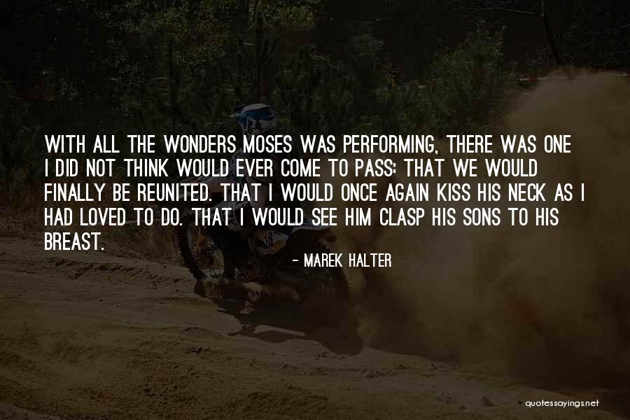 Olvidaste Tu Contrase A Quotes By Marek Halter Olvidaste Tu Contrase A Quotes By Marek Halter