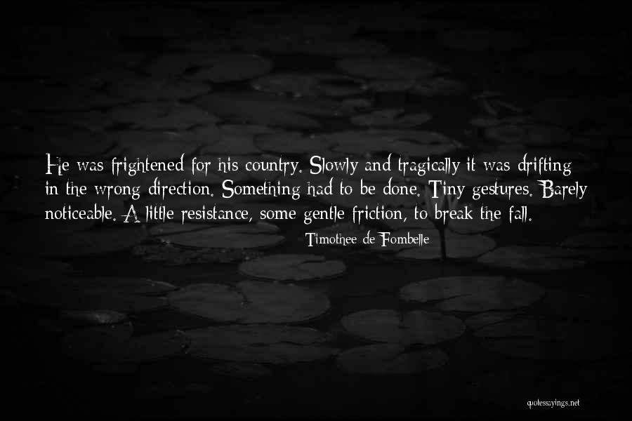 Olvista Quotes By Timothee De Fombelle Olvista Quotes By Timothee De Fombelle