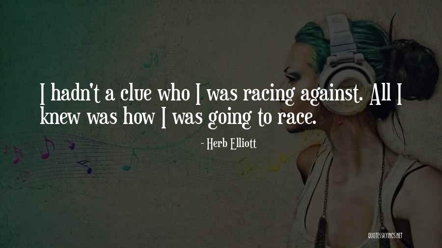 Olwethu Dyanti Quotes By Herb Elliott Olwethu Dyanti Quotes By Herb Elliott