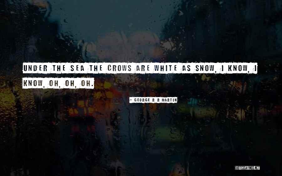 Olwethu Unyazi Quotes By George R R Martin Olwethu Unyazi Quotes By George R R Martin