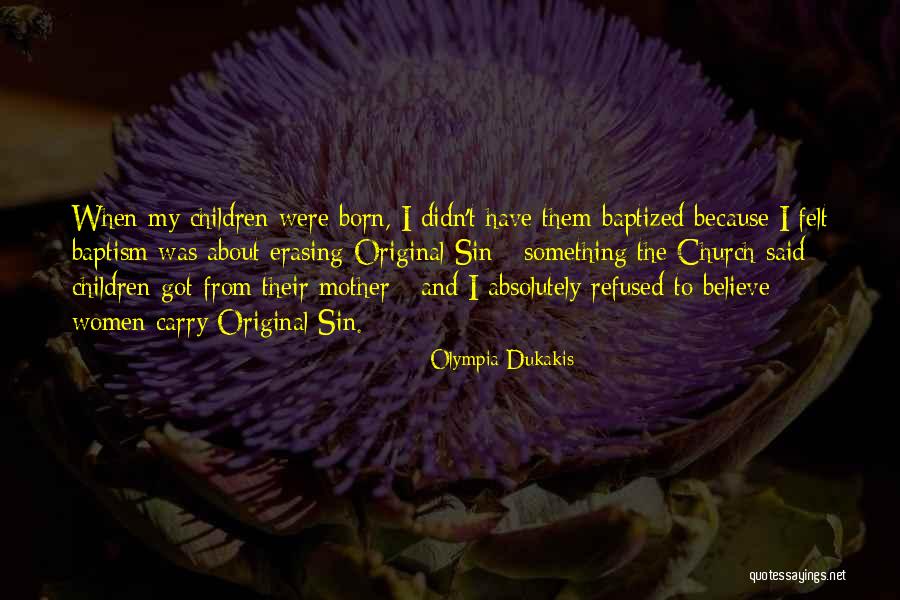 Olympia Dukakis Quotes 1042901