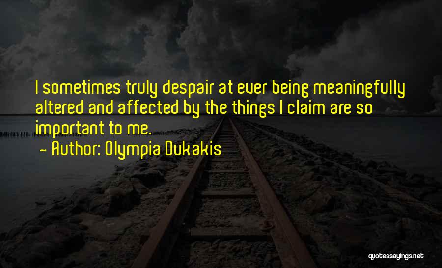 Olympia Dukakis Quotes 1779417