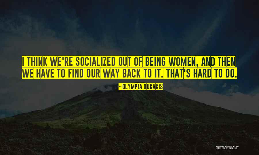 Olympia Dukakis Quotes 1816213 Olympia Dukakis Quotes 1816213