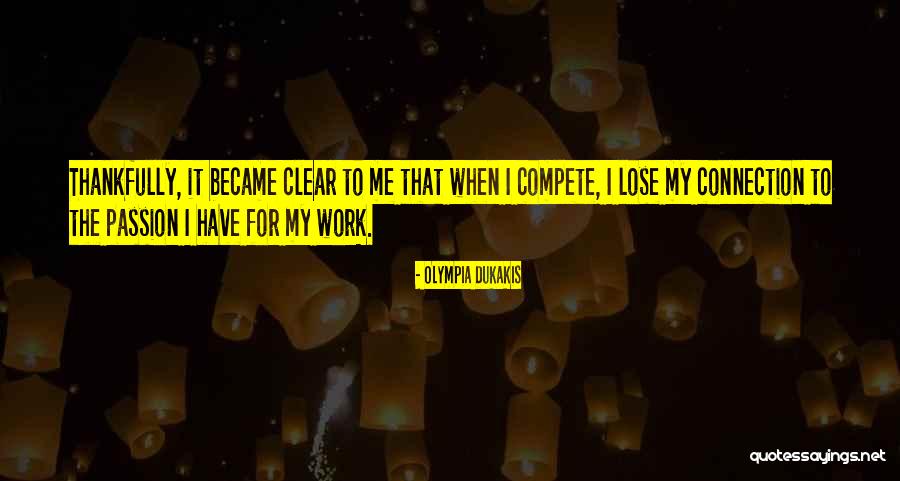 Olympia Dukakis Quotes 2188895 Olympia Dukakis Quotes 2188895