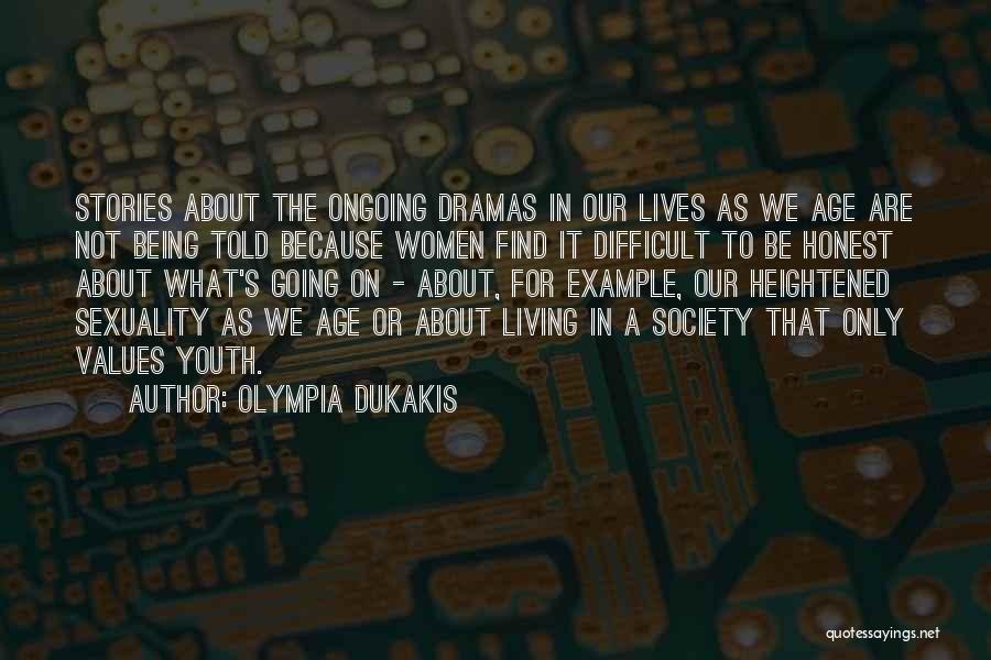 Olympia Dukakis Quotes 441034