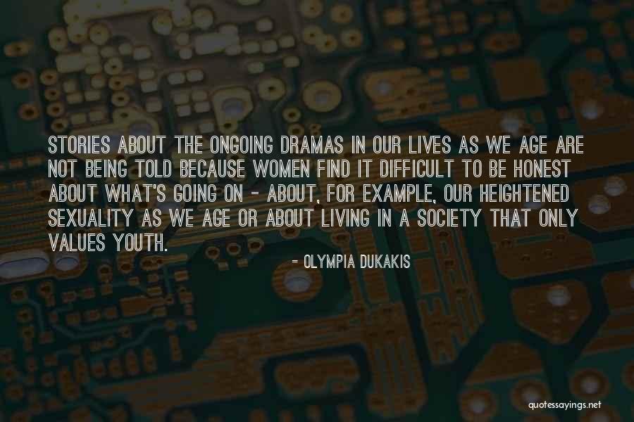 Olympia Dukakis Quotes 441034