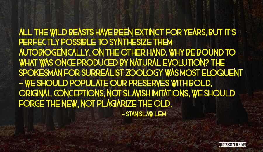 Olympia Dukakis Steel Magnolias Quotes By Stanislaw Lem Olympia Dukakis Steel Magnolias Quotes By Stanislaw Lem