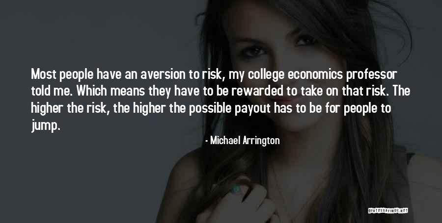 Olympiads School Quotes By Michael Arrington Olympiads School Quotes By Michael Arrington