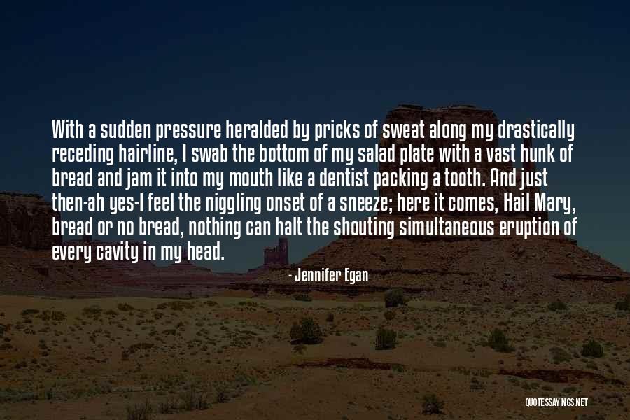 Olympian Gods Quotes By Jennifer Egan Olympian Gods Quotes By Jennifer Egan
