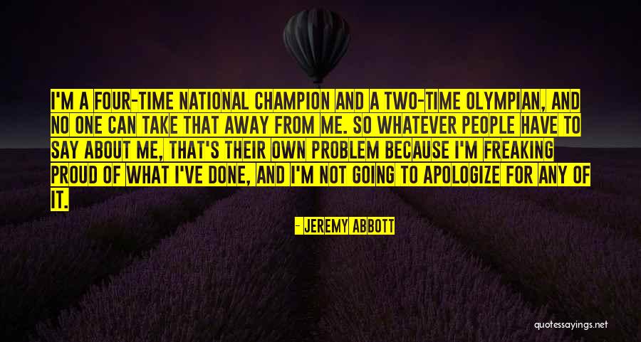Olympian Quotes By Jeremy Abbott Olympian Quotes By Jeremy Abbott