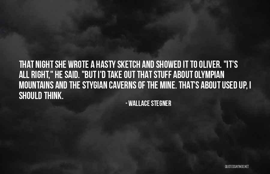 Olympian Quotes By Wallace Stegner Olympian Quotes By Wallace Stegner