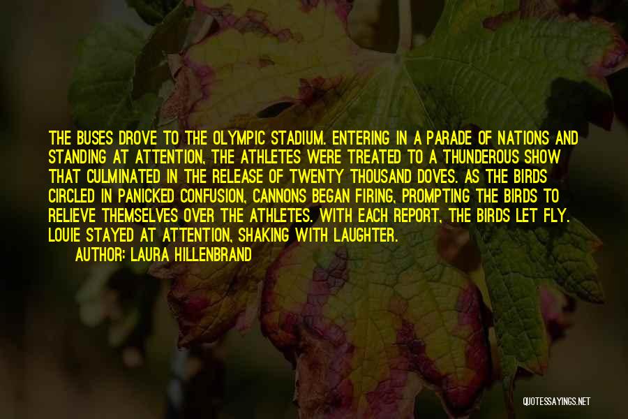 Olympic Athletes Quotes By Laura Hillenbrand