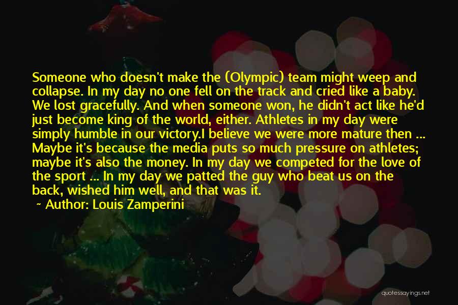 Olympic Athletes Quotes By Louis Zamperini