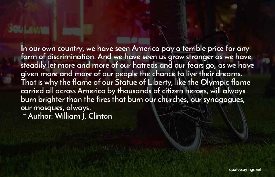 Olympic Flame Quotes By William J. Clinton