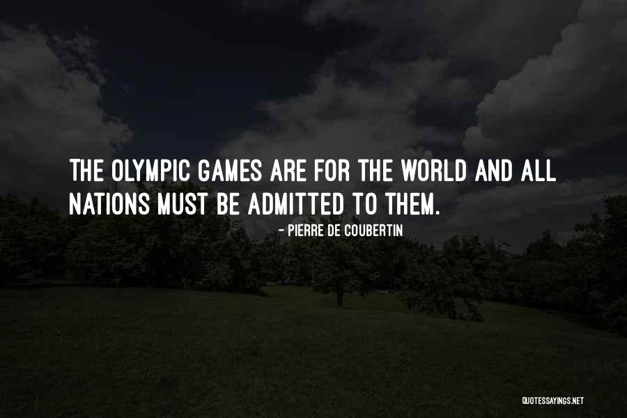 Olympic Games Pierre De Coubertin Quotes By Pierre De Coubertin Olympic Games Pierre De Coubertin Quotes By Pierre De Coubertin