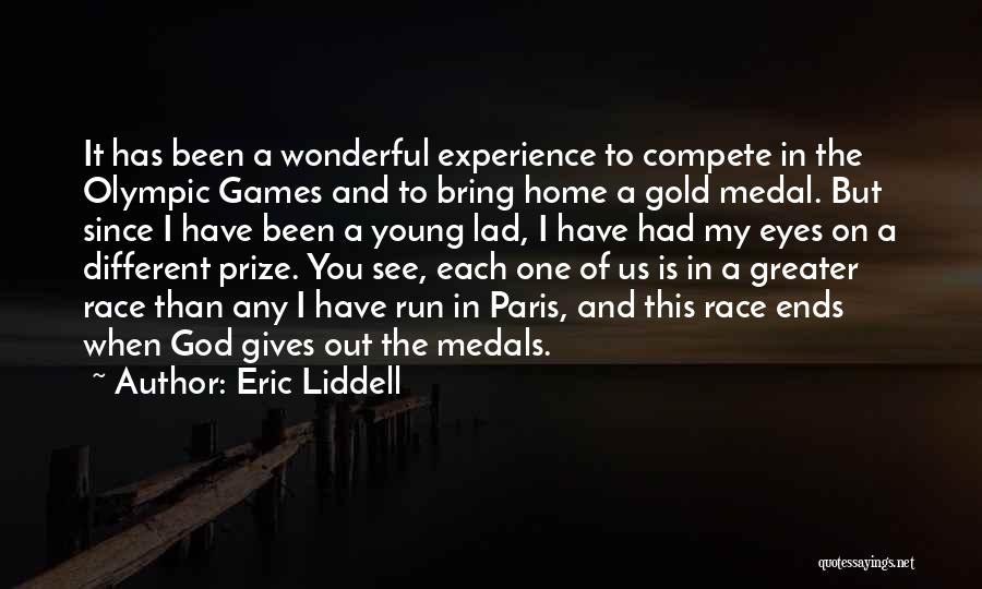 Olympic Gold Medal Quotes By Eric Liddell