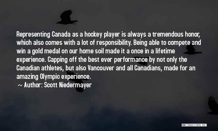 Olympic Gold Medal Quotes By Scott Niedermayer