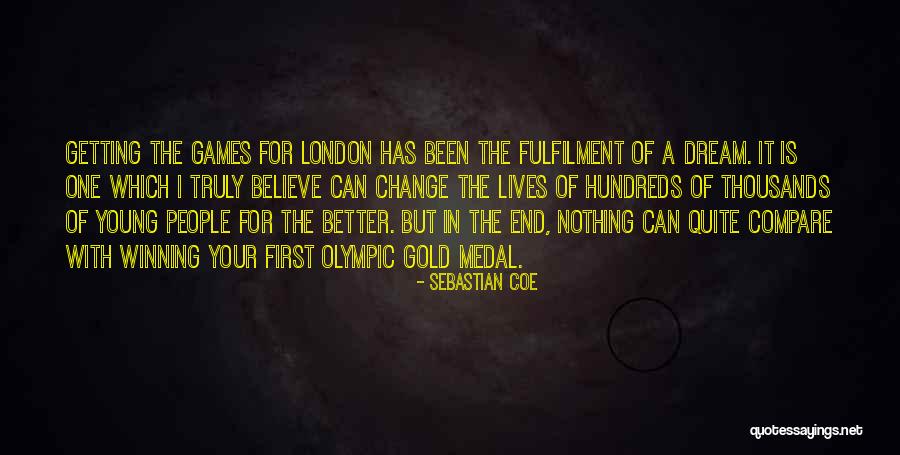 Olympic Gold Medal Quotes By Sebastian Coe