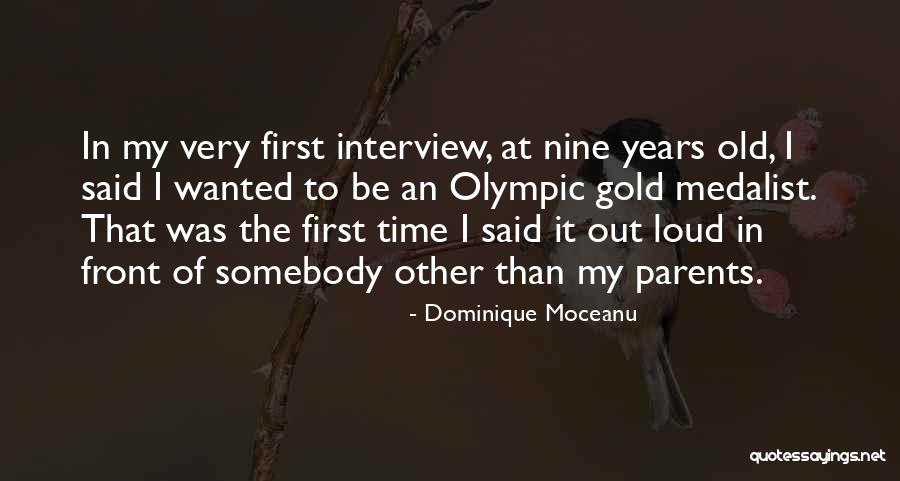 Olympic Medalist Quotes By Dominique Moceanu