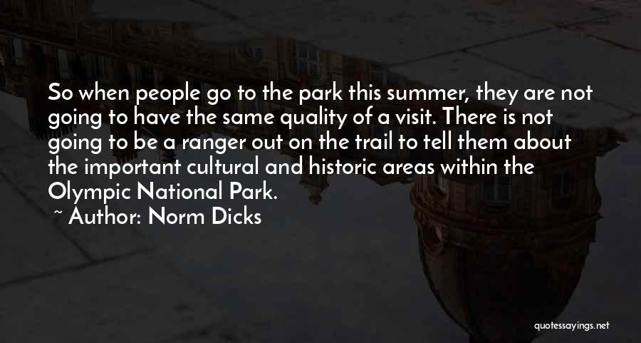 Olympic National Park Quotes By Norm Dicks