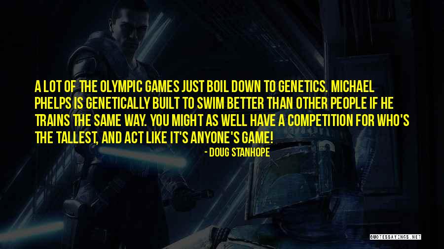 Olympic Swim Quotes By Doug Stanhope