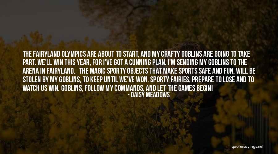 Olympics Games Quotes By Daisy Meadows