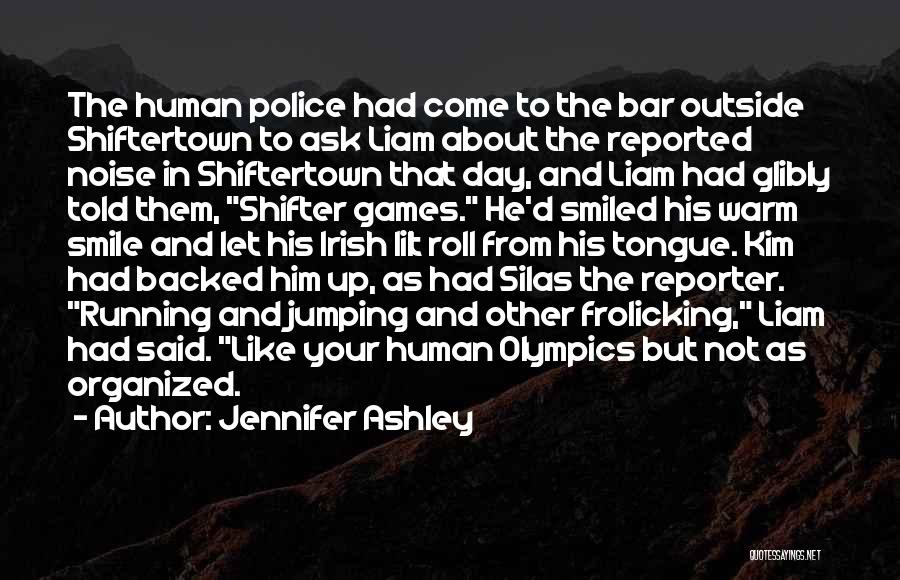 Olympics Games Quotes By Jennifer Ashley