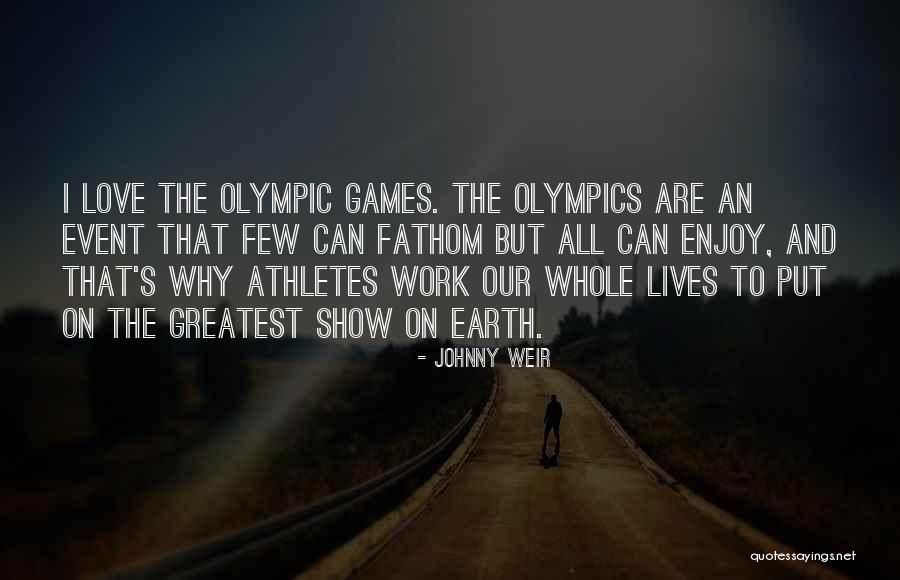 Olympics Games Quotes By Johnny Weir