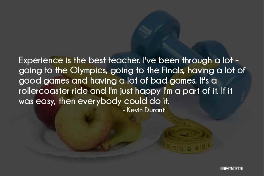 Olympics Games Quotes By Kevin Durant