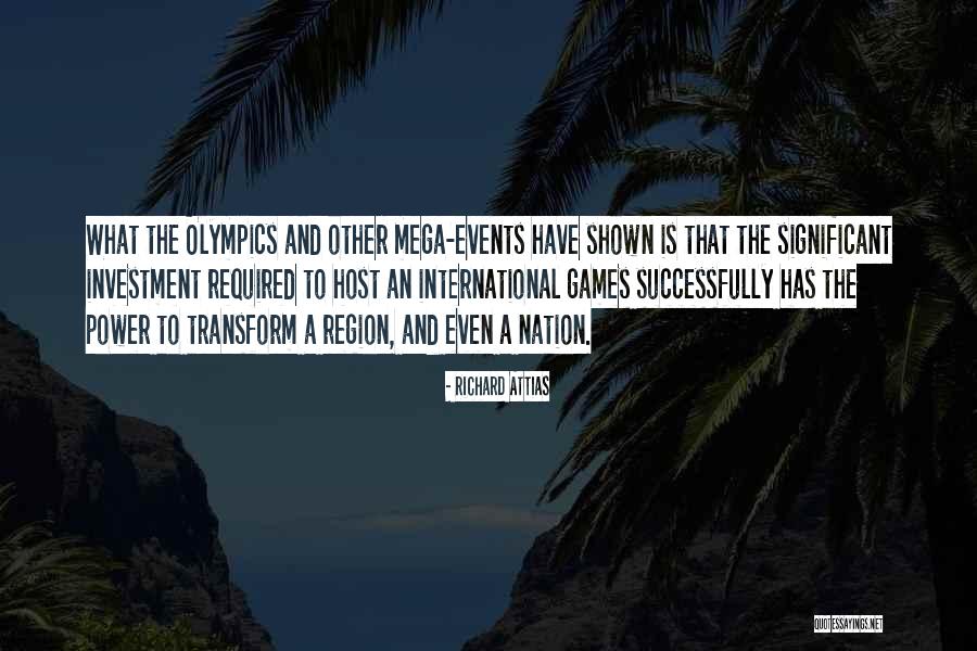 Olympics Games Quotes By Richard Attias Olympics Games Quotes By Richard Attias