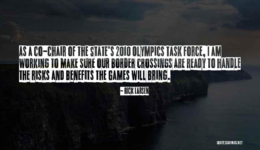 Olympics Games Quotes By Rick Larsen