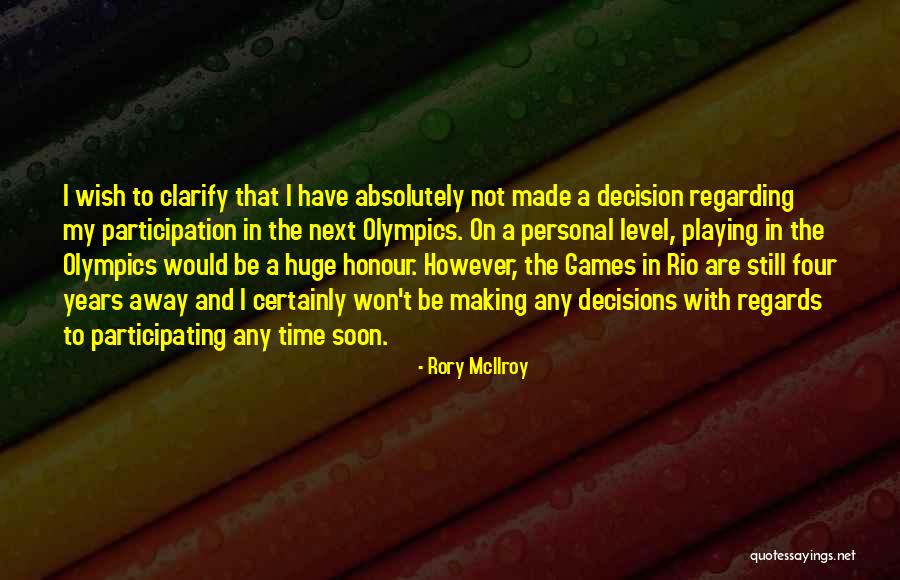 Olympics Games Quotes By Rory McIlroy