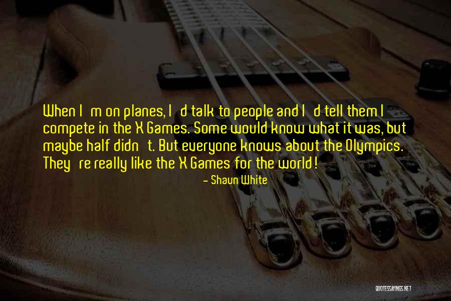 Olympics Games Quotes By Shaun White Olympics Games Quotes By Shaun White
