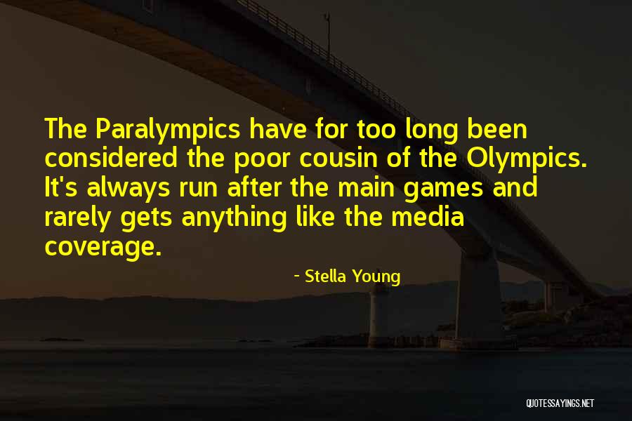 Olympics Games Quotes By Stella Young Olympics Games Quotes By Stella Young